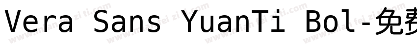 Vera Sans YuanTi Bol字体转换